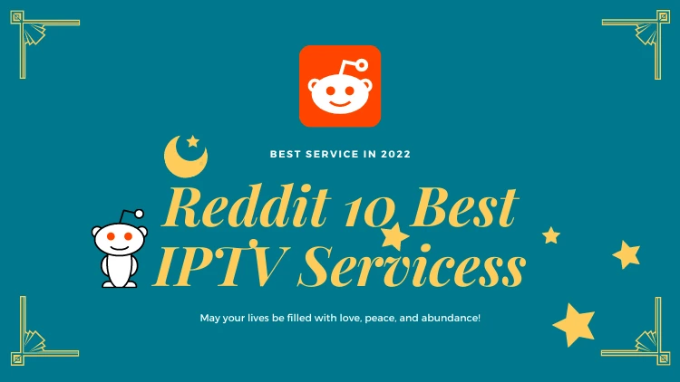 Reddit 10 Best IPTV Services