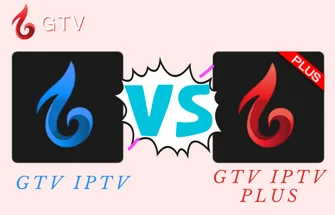 GTV IPTV VS GTV IPTV Plus