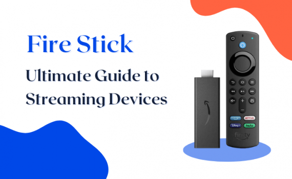 fire-stick-ultimate-guide-to-streaming-devices